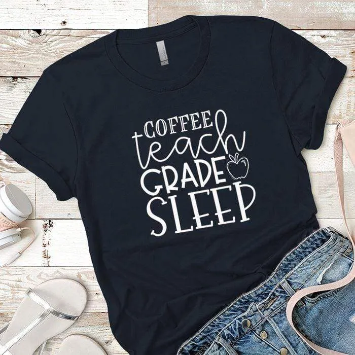Coffee Teach Grade Sleep 1 Premium Tees