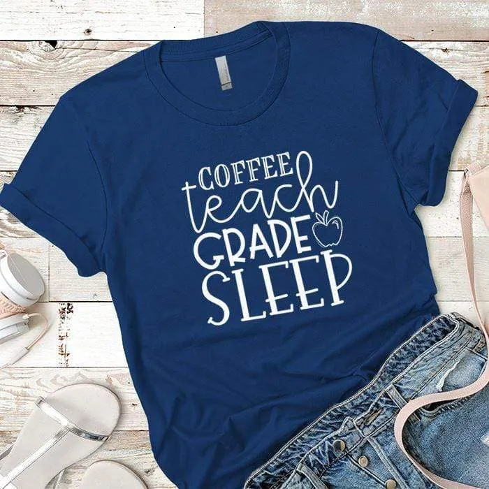 Coffee Teach Grade Sleep 1 Premium Tees